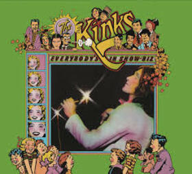 KINKS - EVERYBODY'S IN SHOWBIZ