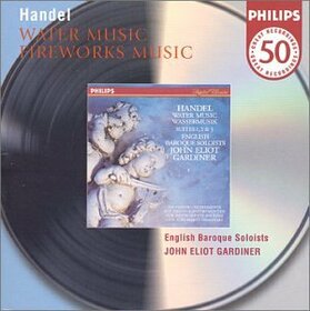 HANDEL, GEORG FRIEDRICH - WATER & FIREWORKS MUSIC