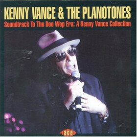 VANCE, KENNY & THE PLANOT - SOUNDTRACK TO THE DOO WOP