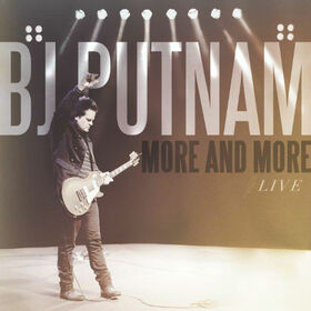 PUTNAM, BJ - MORE AND MORE LIVE