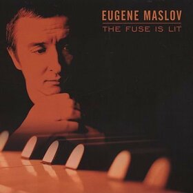 MASLOV, EUGENE - FUSE IS LIT