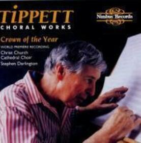 TIPPETT, M. - CHORAL WORKS