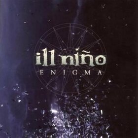 ILL NIÑO - ENIGMA