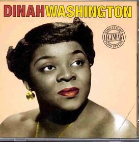 WASHINGTON, DINAH - LEGENDARY SONG STYLIST
