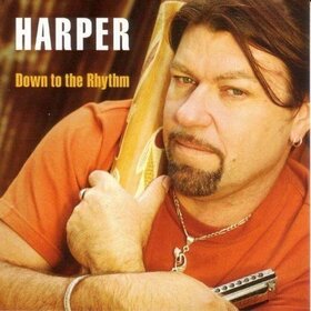 HARPER - DOWN TO THE RHYTHM