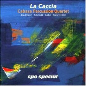 CABAZA PERCUSSION QUARTET - LA CACCIA