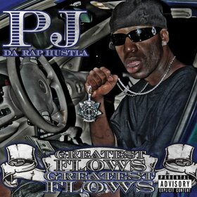 PJ DA RAP HUSTLA - GREATEST FLOWS