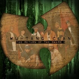 WU-TANG CLAN - RETURN OF THE SWARM 5