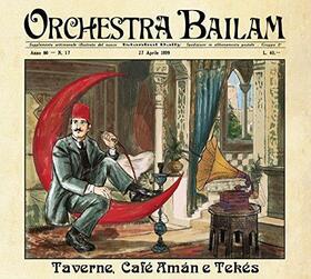 ORCHESTRA BAILAM - TAVERNE - CAFE AMAN E..