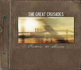 GREAT CRUSADES - FICTION TO SHAME