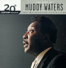 WATERS, MUDDY - 20TH CENTURY MASTERS
