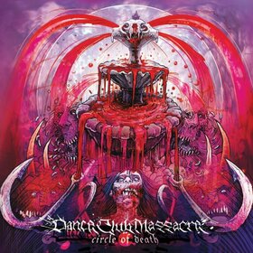 DANCE CLUB MASSACRE - CIRCLE OF DEATH