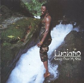 LUCIANO - SWEEP OVER MY SOUL