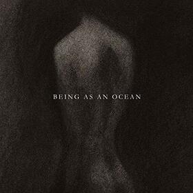 BEING AS AN OCEAN - BEING AS AN OCEAN