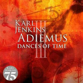 JENKINS, KARL - ADIEMUS III - DANCES OF TIME