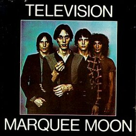 TELEVISION - MARQUEE MOON             