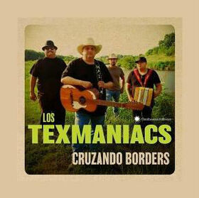 LOS TEXMANIACS - CRUZANDO BORDERS