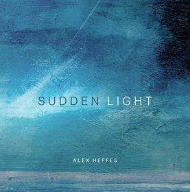 HEFFES, ALEX - SUDDEN LIGHT