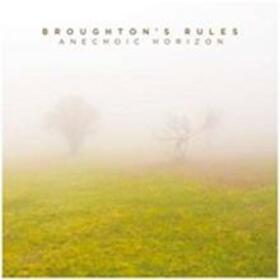 BROUGHTON'S RULES - ANECHOIC HORIZON