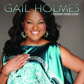 HOLMES, GAIL - I RECEIVE YOUR LOVE
