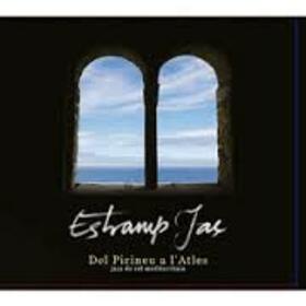 ESTRAMP JAÇ - DEL PIRINEUS A L'ATLES - JAZZ DEL MEDITERRANIA