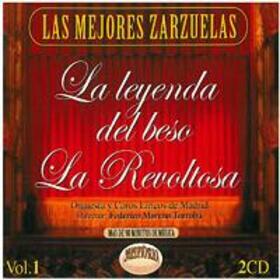 ZARZUELA - LA LEYENDA DEL BESO / LA REVOLTOSA