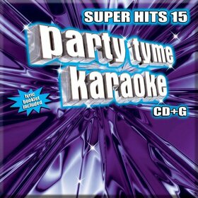 VARIOS ARTISTAS - PARTY TYME KARAOKE: SUPER HITS 15