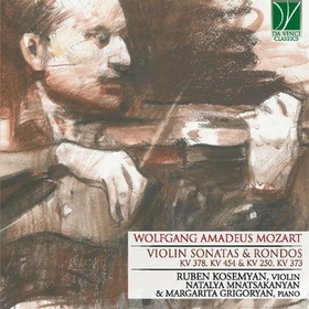 KOSEMYAN, RUBEN - MOZART: VIOLIN SONATAS & RONDOS