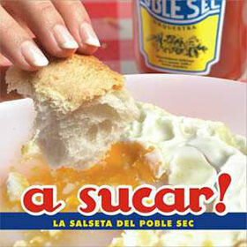 SALSETA DEL POBLE SEC - A SUCAR!