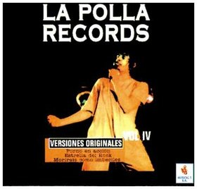 POLLA RECORDS - VOL IV