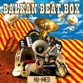BALKAN BEAT BOX - NU MED