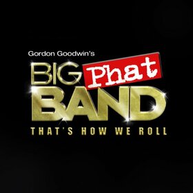GOODWIN, GORDON BIG PHAT - THAT'S HOW WE ROLL