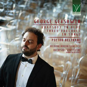 PIETRO BELTRANI  - GERSHWIN : RHAPSODY IN BLUE - THREE PREL