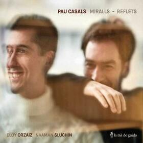 CASALS, PAU - MIRALLS - REFLETS