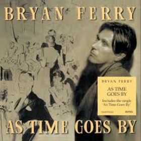 FERRY, BRYAN - AS TIME GOES BY