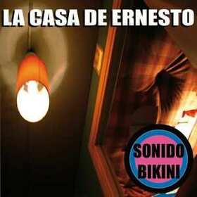 SONIDO BIKINI - CASA DE ERNESTO