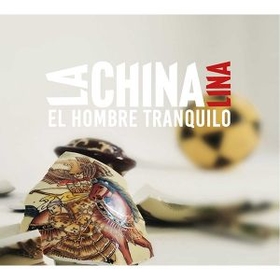 CHINA LINA - HOMBRE TRANQUILO