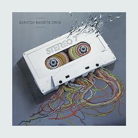SCRATCH BANDITS CREW - STEREO 7