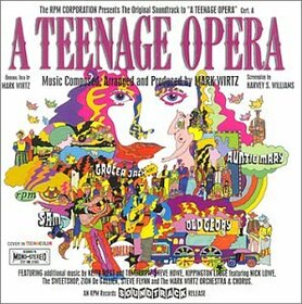 WIRTZ, MARK - A TEENAGE OPERA