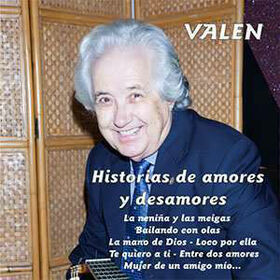 VALEN - HISTORIAS DE AMORES Y DESAMORES
