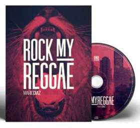 DIAZ, MARIO - ROCK MY REGGAE