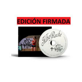 RECHE, ALBA - NO SOY TU HOMBRE -FIRMADA-