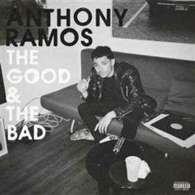 RAMOS, ANTHONY - GOOD & THE BAD