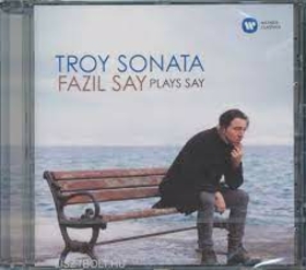 SAY, FAZIL - TROY SONATA PLAYS SAY