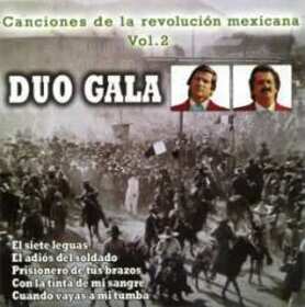 DUO GALA - CANCIONES DE LA REVOLUCION MEXICANA 2