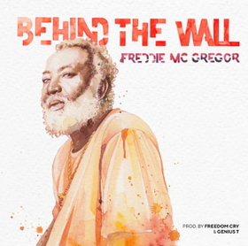 MCGREGOR, FREDDIE - BEHIND THE WALL