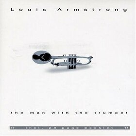 ARMSTRONG, LOUIS - MAN WITH THE TRUMPET