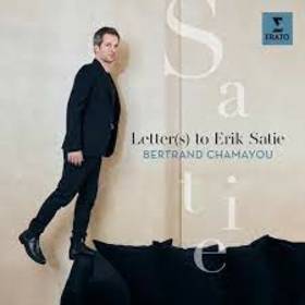 CHAMAYOU, BERTRAND - LETTER (S) TO ERIK SATIE -HQ-