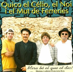 QUICO EL CELIO, EL NOI I - MIRA BE EL QUE ET DIC