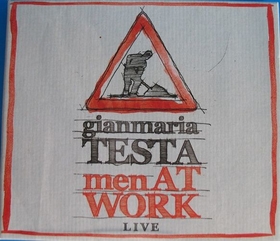 TESTA, GIANMARIA - MEN AT WORK:.. -CD+DVD-